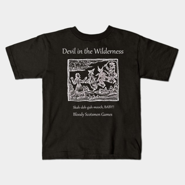 Devil in the Wilderness - skah-deh-guh-mooch, Baby! Kids T-Shirt by Bloody Scotsmen Games LLC